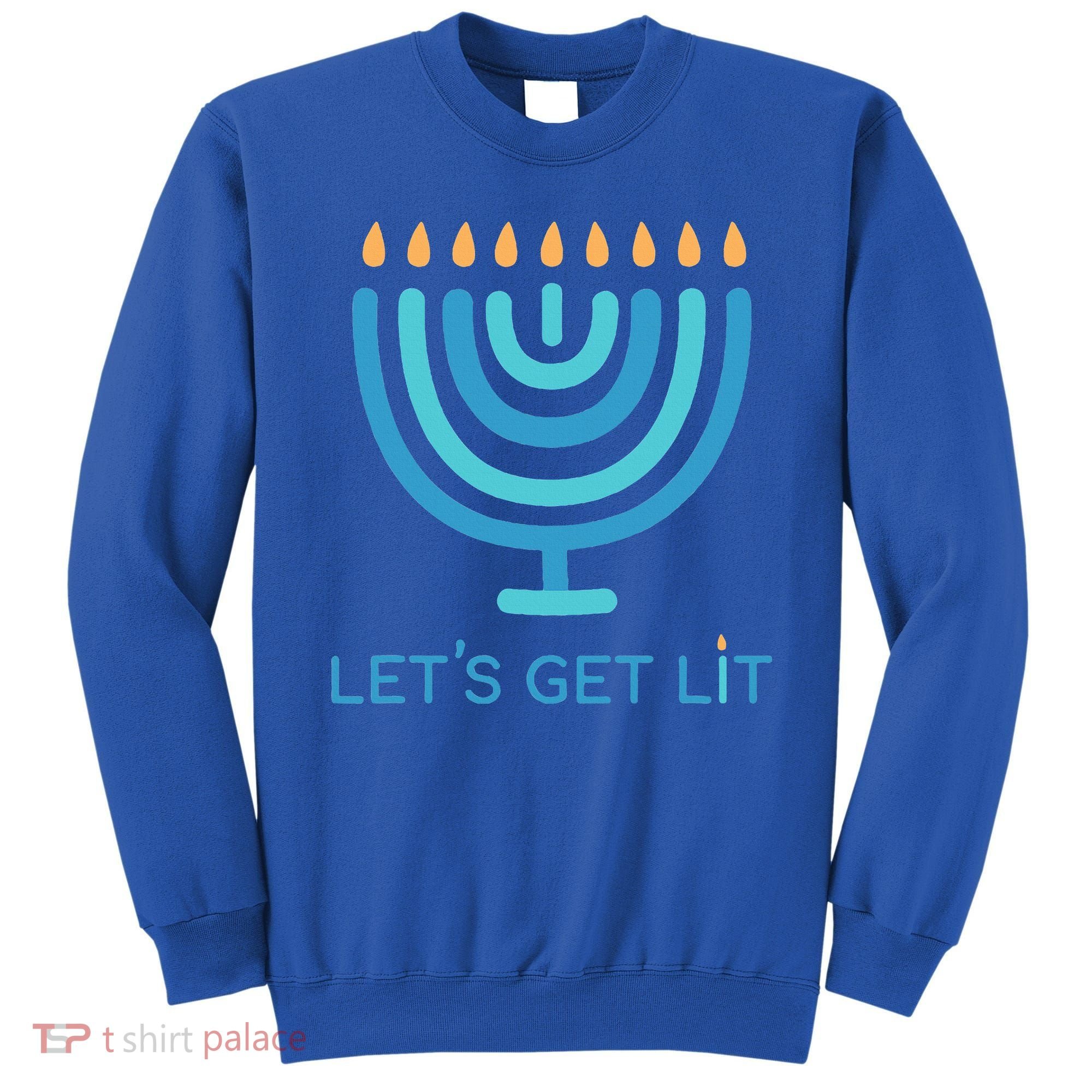 Let's Get Lit Menorah Jewish Funny Ugly Hanukkah Jew  Sweatshirt