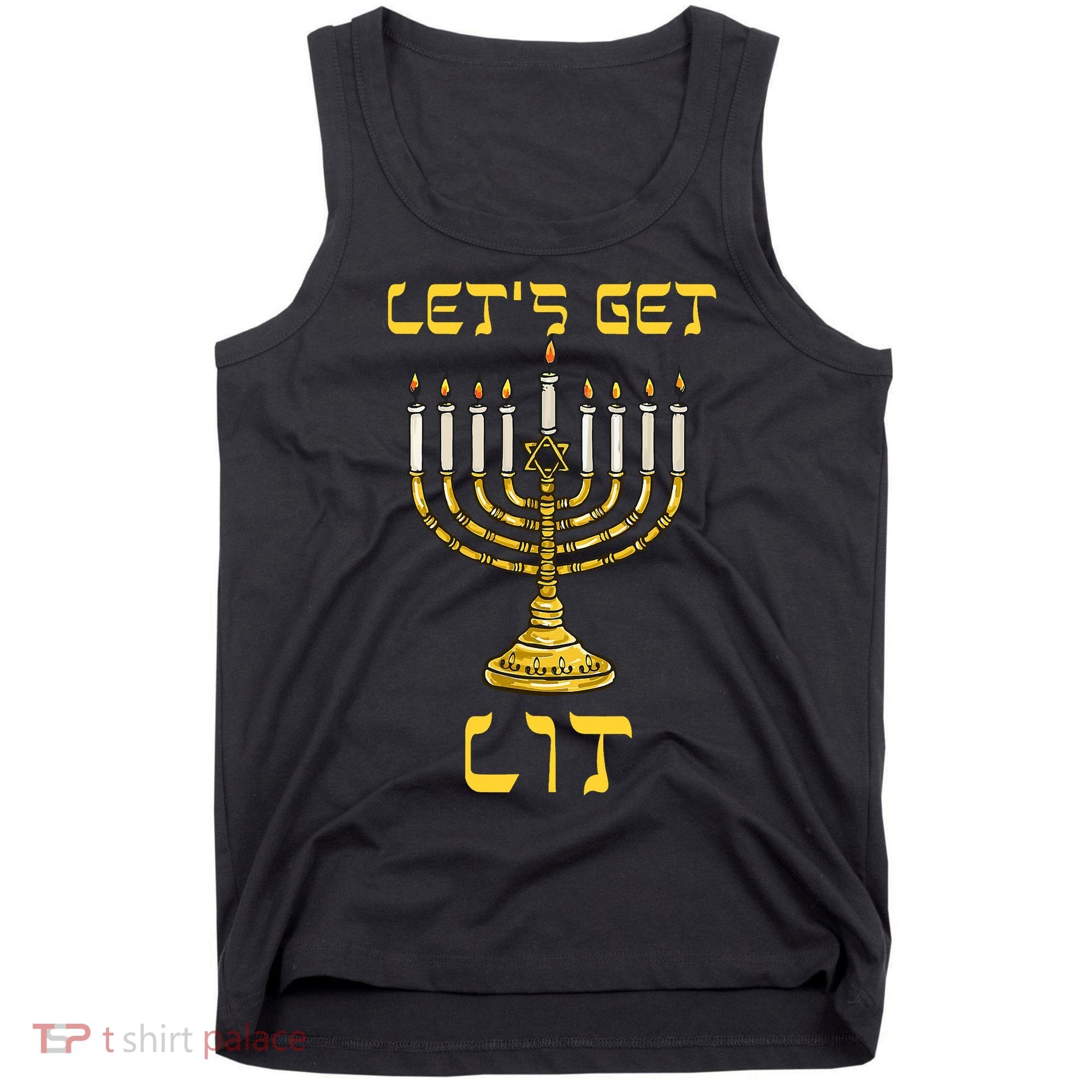 Lets Get Lit Chanukah Happy Hanukkah Funny Menorah Jewish Tank Top