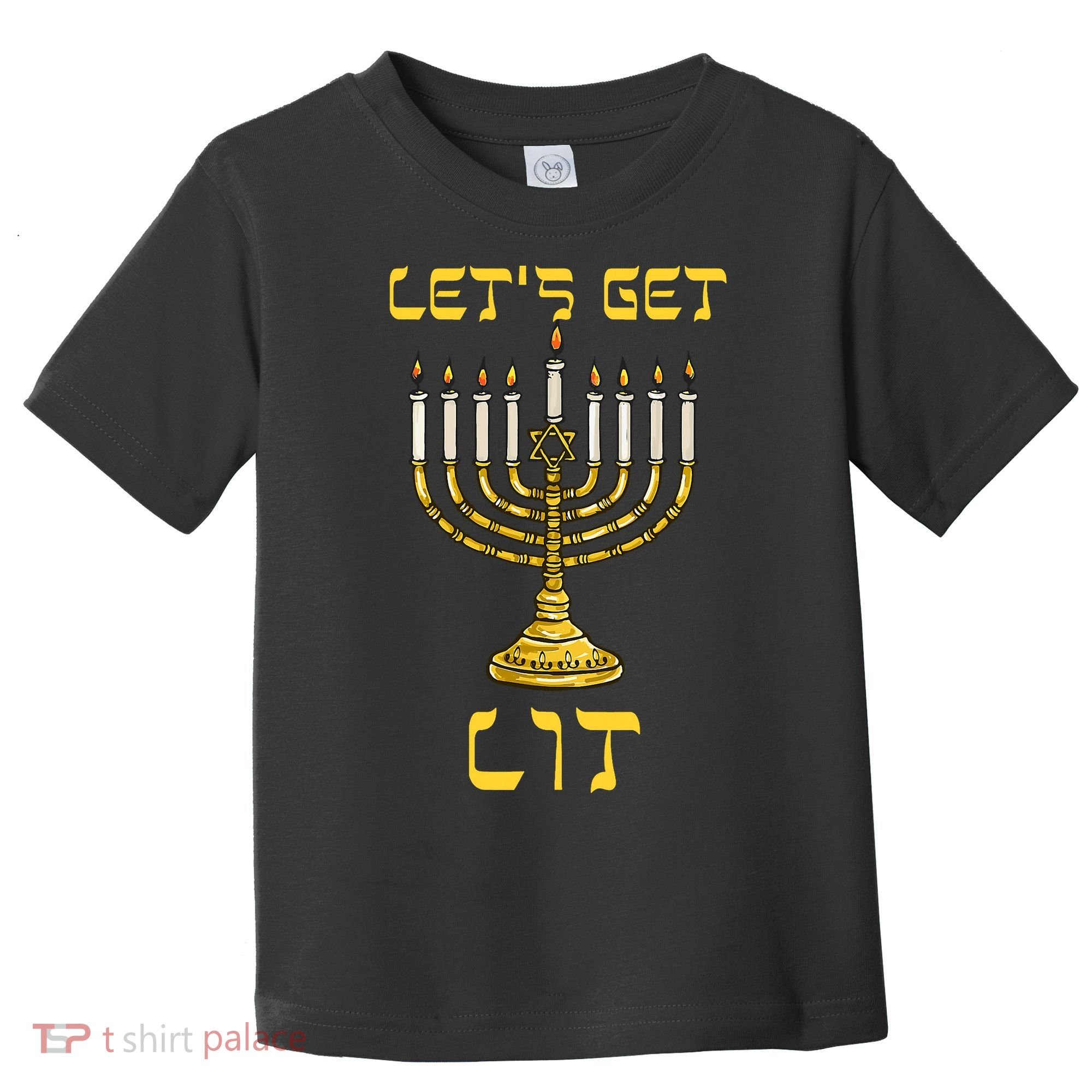 Lets Get Lit Chanukah Happy Hanukkah Funny Menorah Jewish Toddler T-Shirt