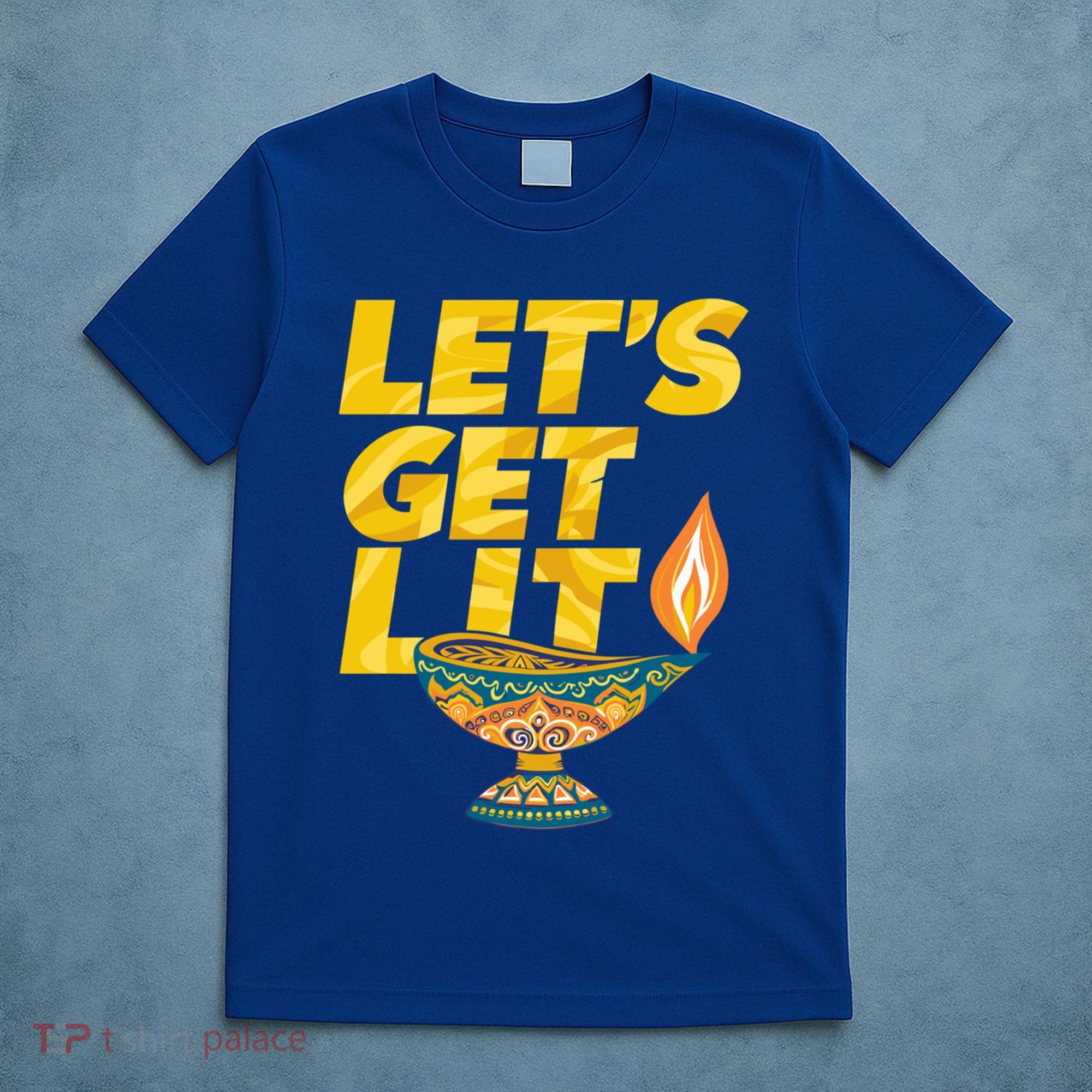LetS Get Lit Diwali Dia Cool Gift T-Shirt
