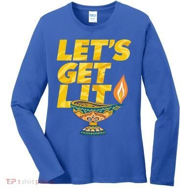 LetS Get Lit Diwali Dia Cool Gift Women's Long Sleeve Shirt
