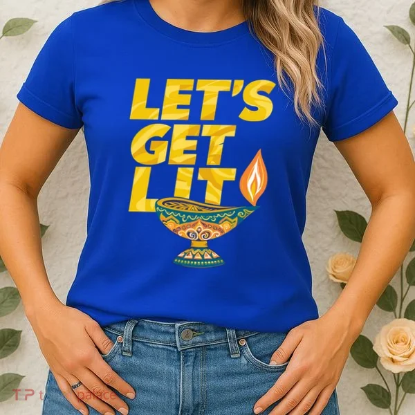 LetS Get Lit Diwali Dia Cool Gift Women's T-Shirt