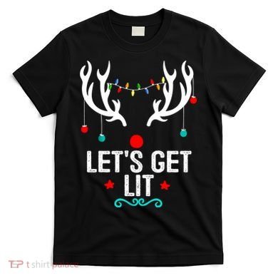 LetS Get Lit Cool Christmas T-Shirt