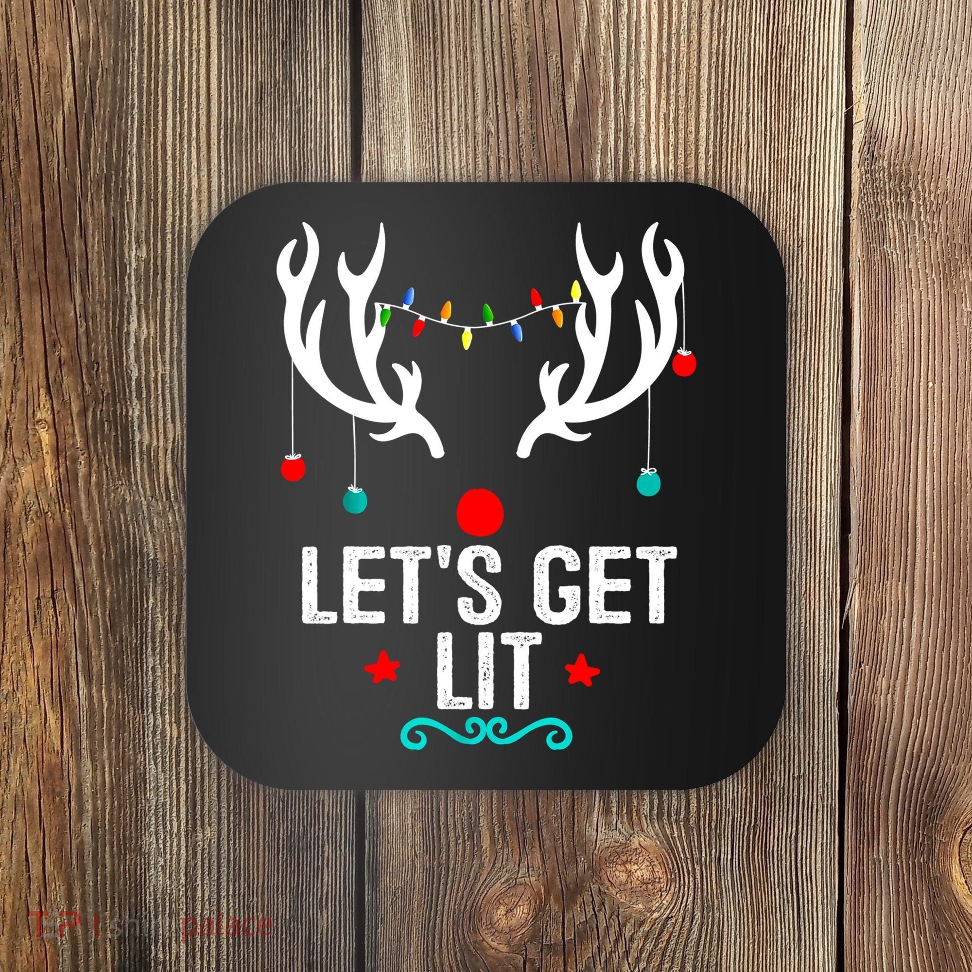 LetS Get Lit Cool Christmas Coaster