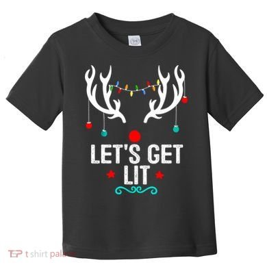 LetS Get Lit Cool Christmas Toddler T-Shirt