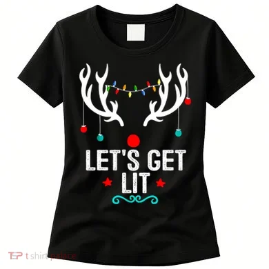 LetS Get Lit Cool Christmas Women's T-Shirt