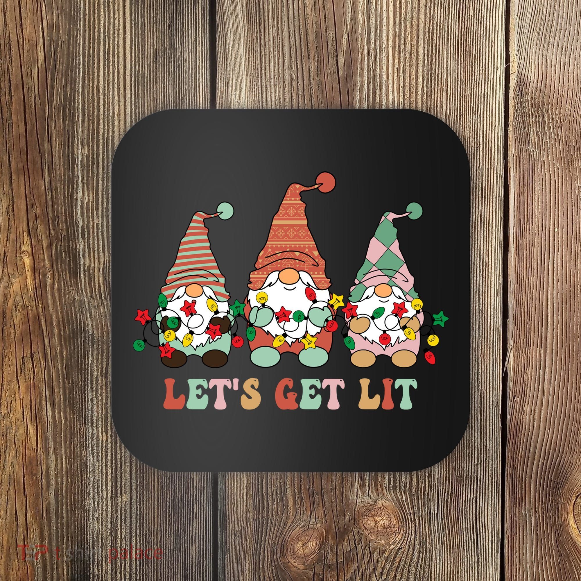 Let's Get Lit Christmas Gnome Lights Funny Xmas Gift Coaster