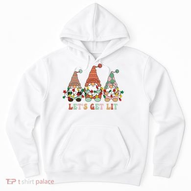 Let's Get Lit Christmas Gnome Lights Funny Xmas Gift Hoodie
