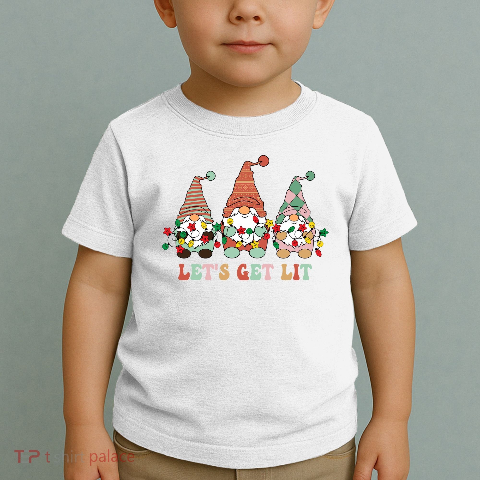 Let's Get Lit Christmas Gnome Lights Funny Xmas Gift Toddler T-Shirt