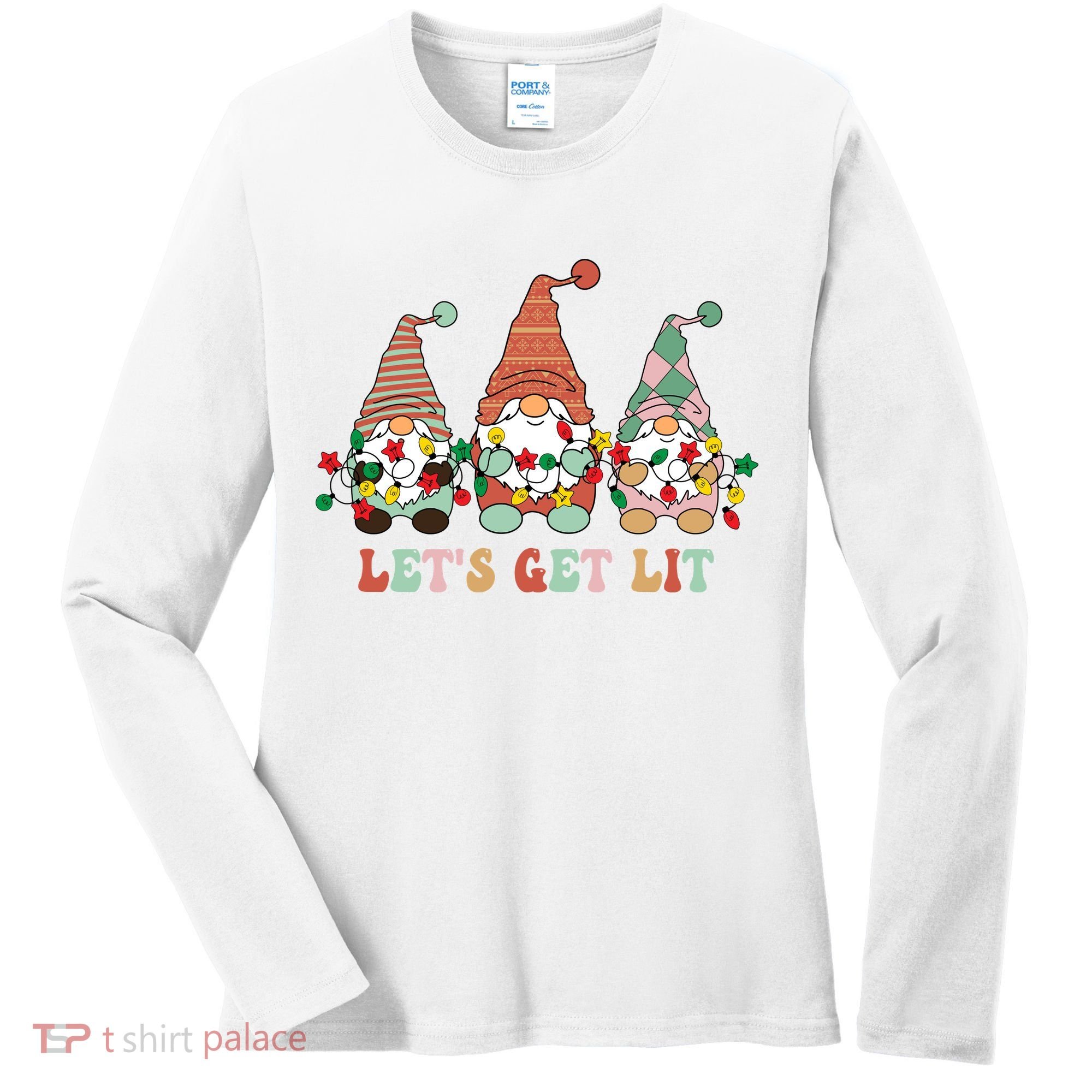 Let's Get Lit Christmas Gnome Lights Funny Xmas Gift Women's Long Sleeve Shirt