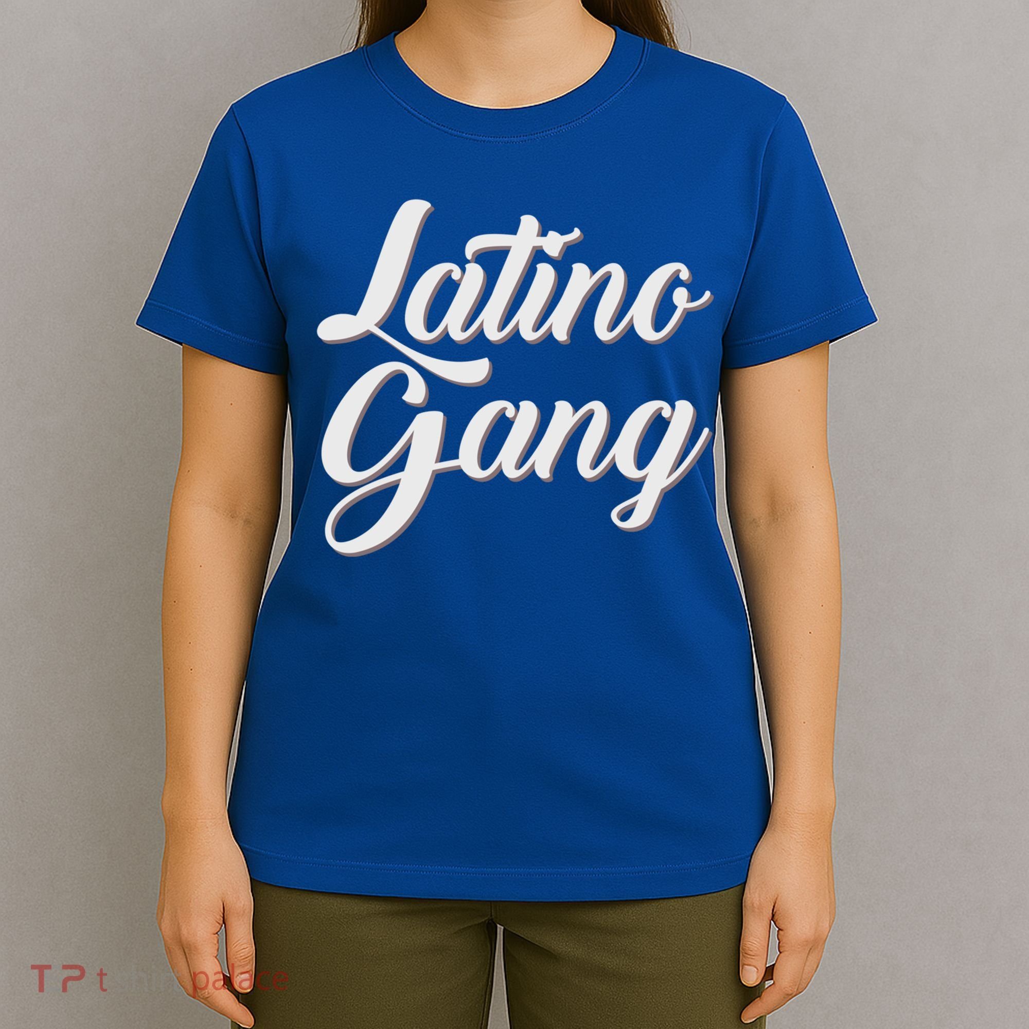 Latino Gang Latin Trap Hip Hop Rap Hispanic Cholo Grafitti Great Gift T-Shirt