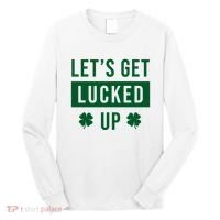 Lets Get Lucked Up Funny Irish St Patricks Day Long Sleeve Shirt thumb 0