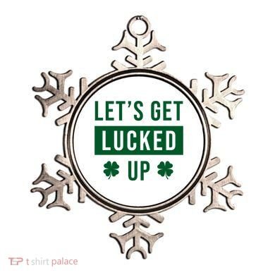 Lets Get Lucked Up Funny Irish St Patricks Day Ornament