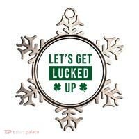 Lets Get Lucked Up Funny Irish St Patricks Day Ornament thumb 0