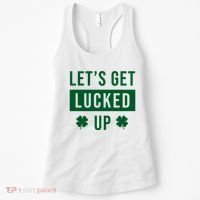 Lets Get Lucked Up Funny Irish St Patricks Day Women's Tank Top thumb 0
