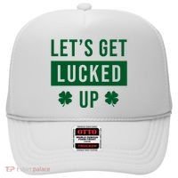 Lets Get Lucked Up Funny Irish St Patricks Day Hat thumb 0
