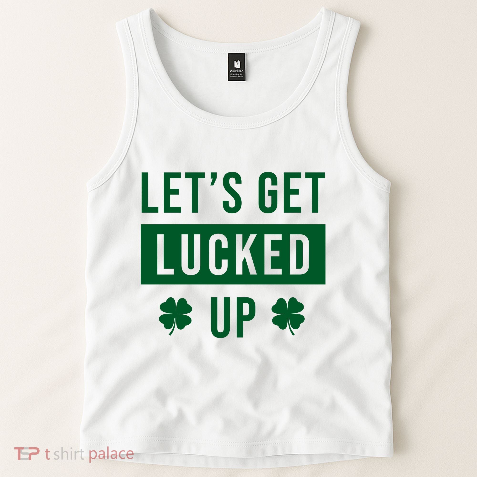 Lets Get Lucked Up Funny Irish St Patricks Day Tank Top