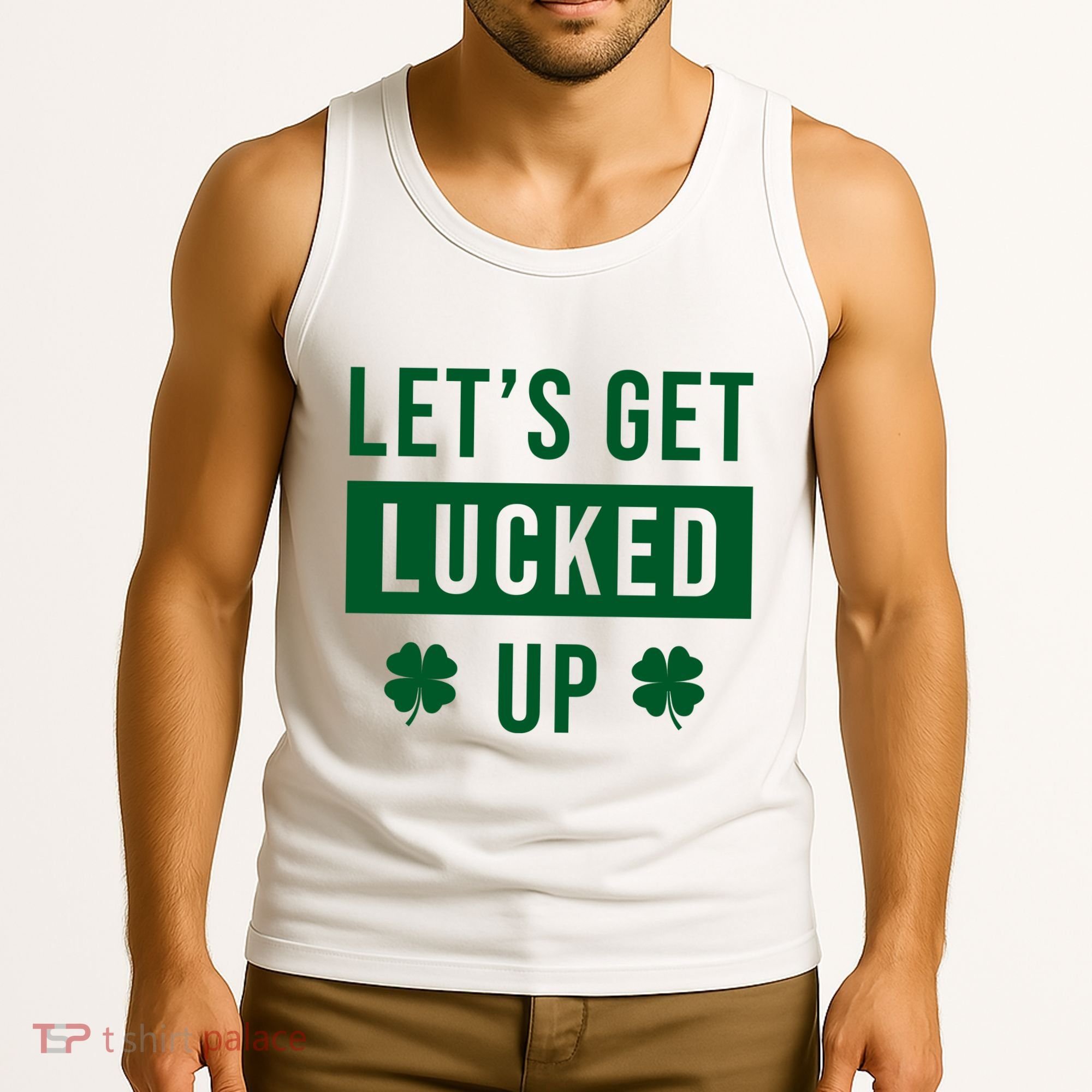 Lets Get Lucked Up Funny Irish St Patricks Day Tank Top
