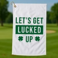 Lets Get Lucked Up Funny Irish St Patricks Day Golf Towel thumb 1
