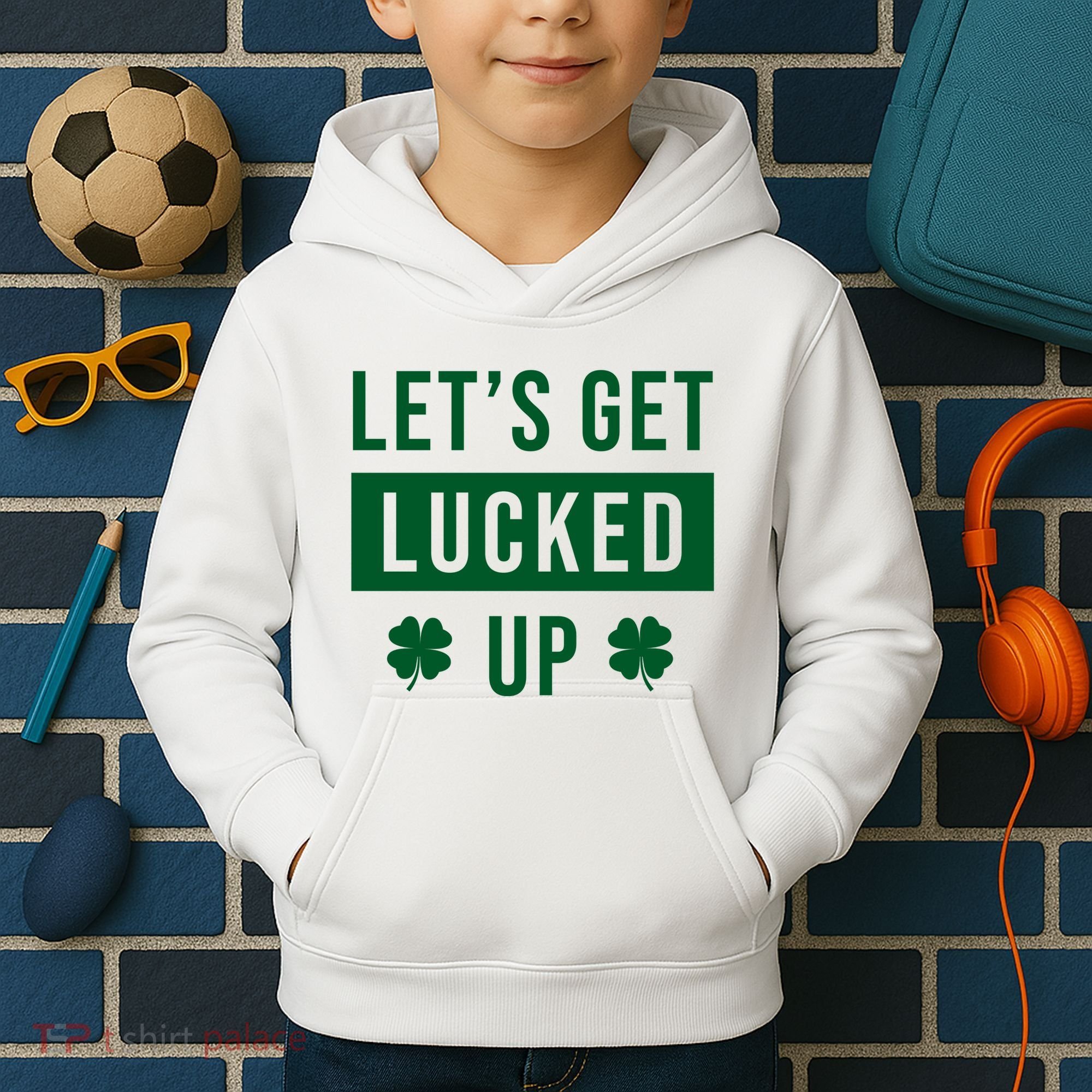 Lets Get Lucked Up Funny Irish St Patricks Day Kids Hoodie