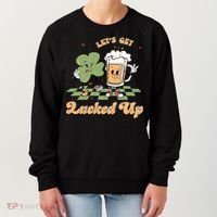 Let's Get Lucked Up St Patrick's Lucky Shamrock St Patrick's Day Beer Drinking Women's Sweatshirt thumb 0