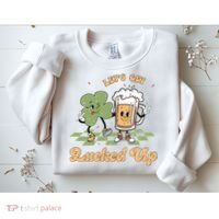 Let's Get Lucked Up St Patrick's Lucky Shamrock St Patrick's Day Beer Drinking Sweatshirt thumb 2