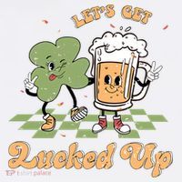 Let's Get Lucked Up St Patrick's Lucky Shamrock St Patrick's Day Beer Drinking Women's Hoodie thumb 2