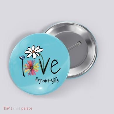 Love Grammy Life Art Flower Great Gift Button