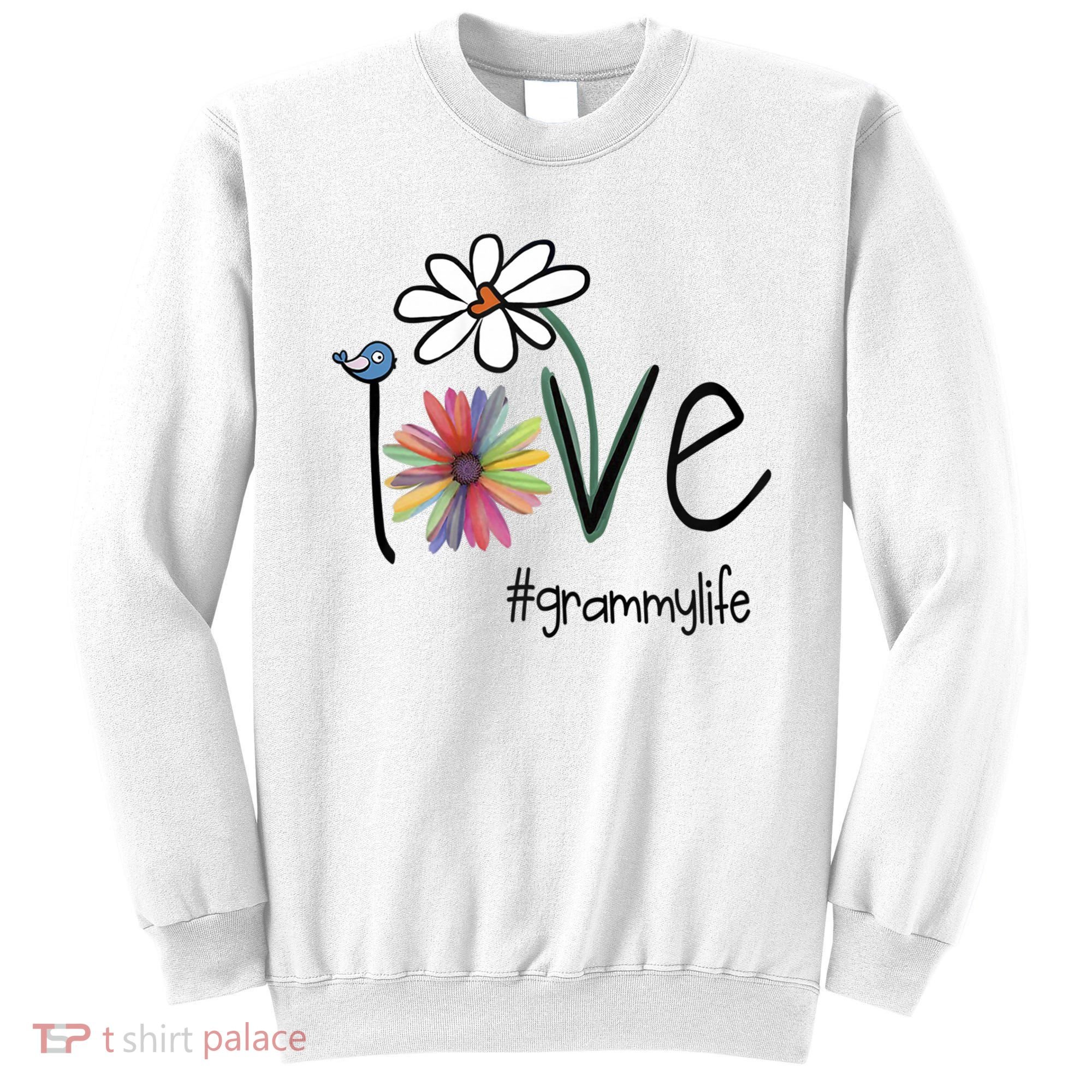 Love Grammy Life Art Flower Great Gift Sweatshirt