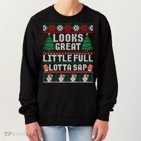 Looks Great Little Full Lotta Sap Tee Christmas Vacation Women's Sweatshirt thumb 0
