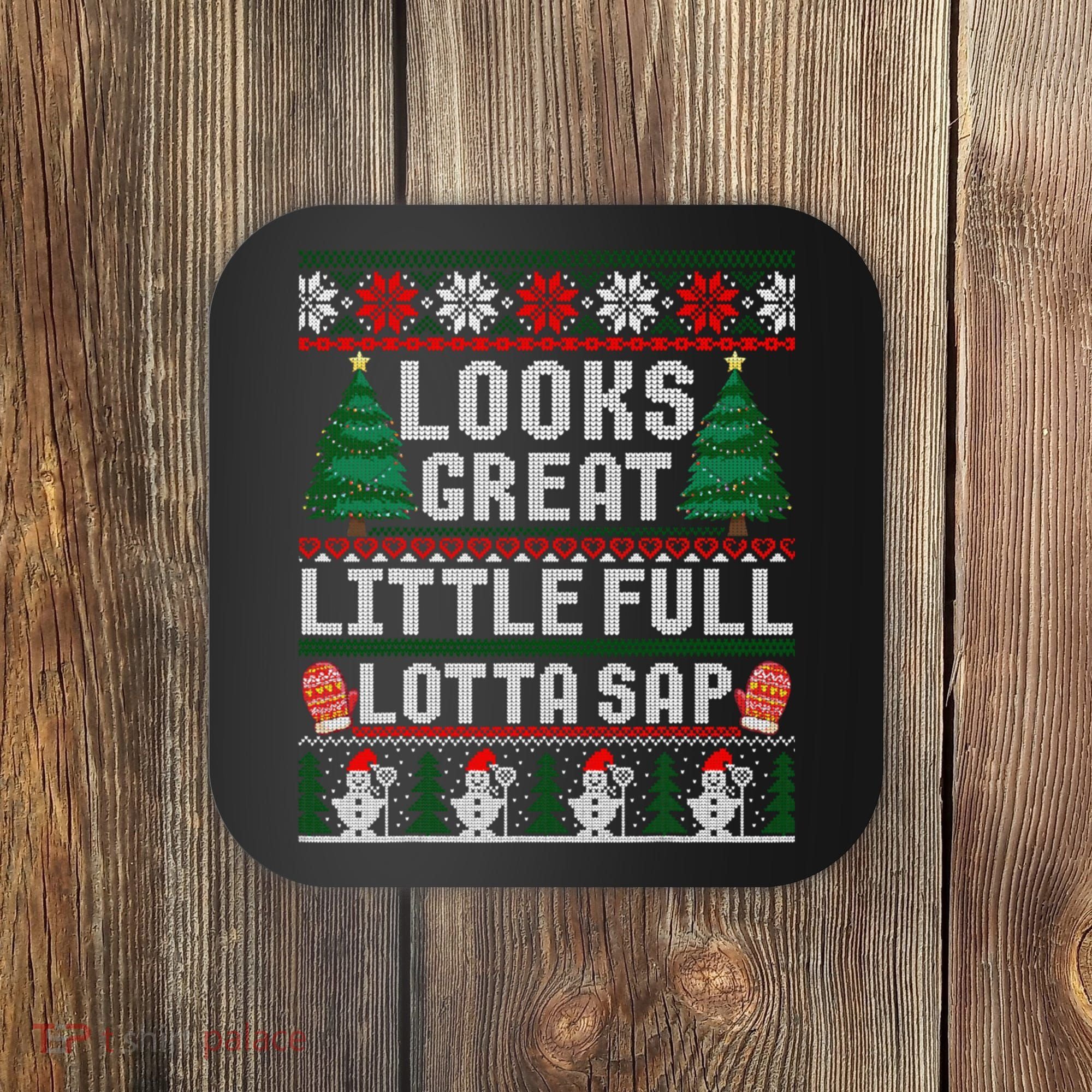 Looks Great Little Full Lotta Sap Tee Christmas Vacation Coaster