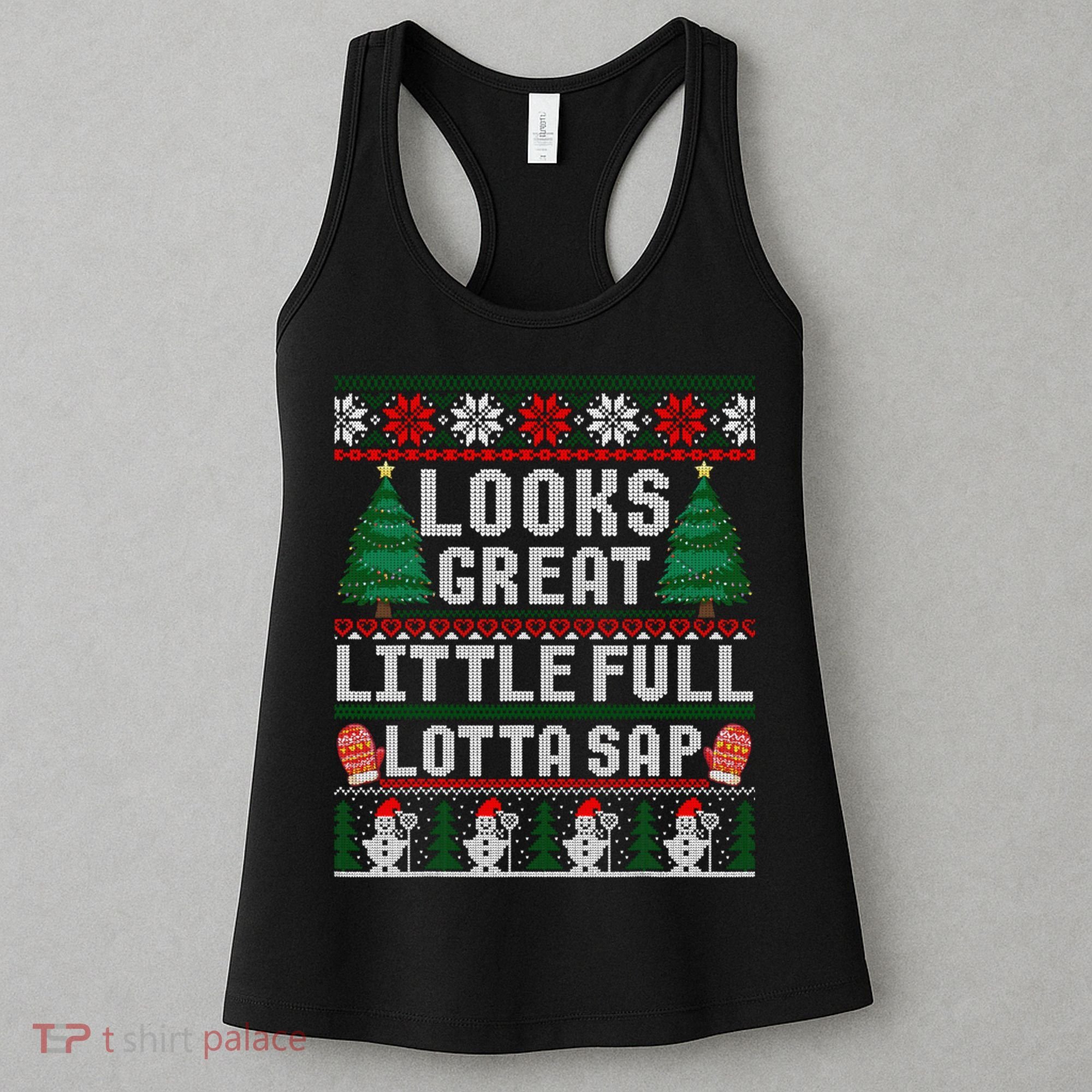 Looks Great Little Full Lotta Sap Tee Christmas Vacation Women's Tank Top