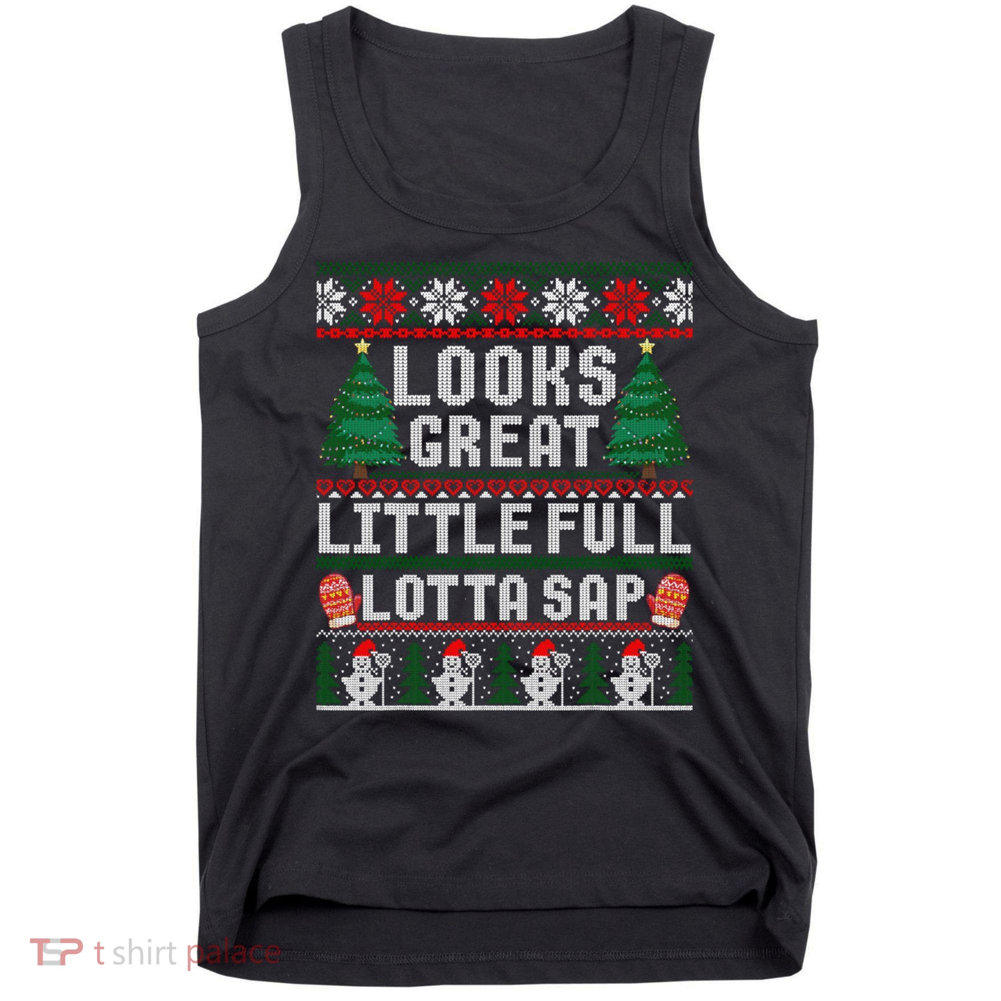 Looks Great Little Full Lotta Sap Tee Christmas Vacation Tank Top