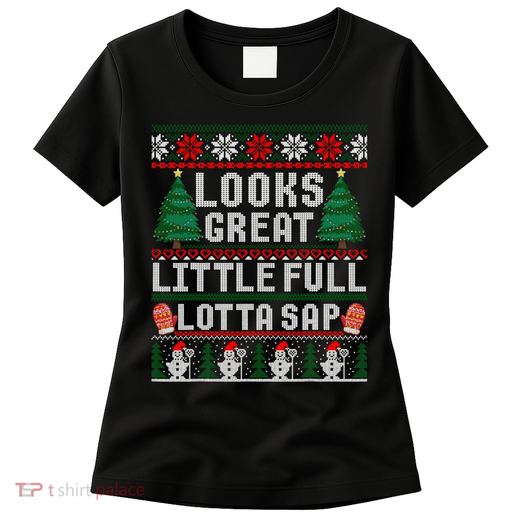 Looks Great Little Full Lotta Sap Tee Christmas Vacation Women's T-Shirt