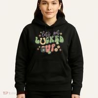 Lets Get Lucked Up Cute St Patricks Day Hoodie thumb 5