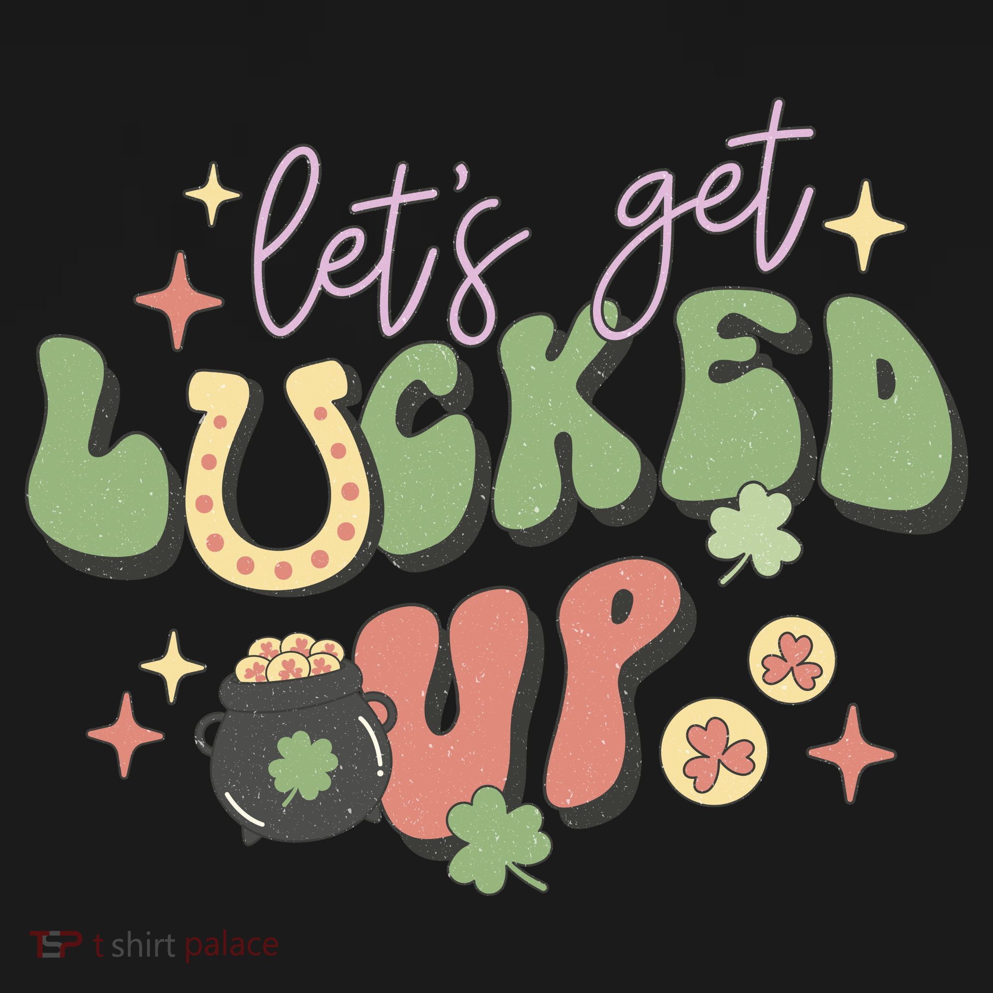 Lets Get Lucked Up Cute St Patricks Day Pajama Set