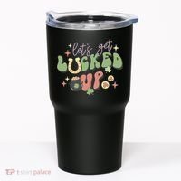 Lets Get Lucked Up Cute St Patricks Day Tumbler thumb 0