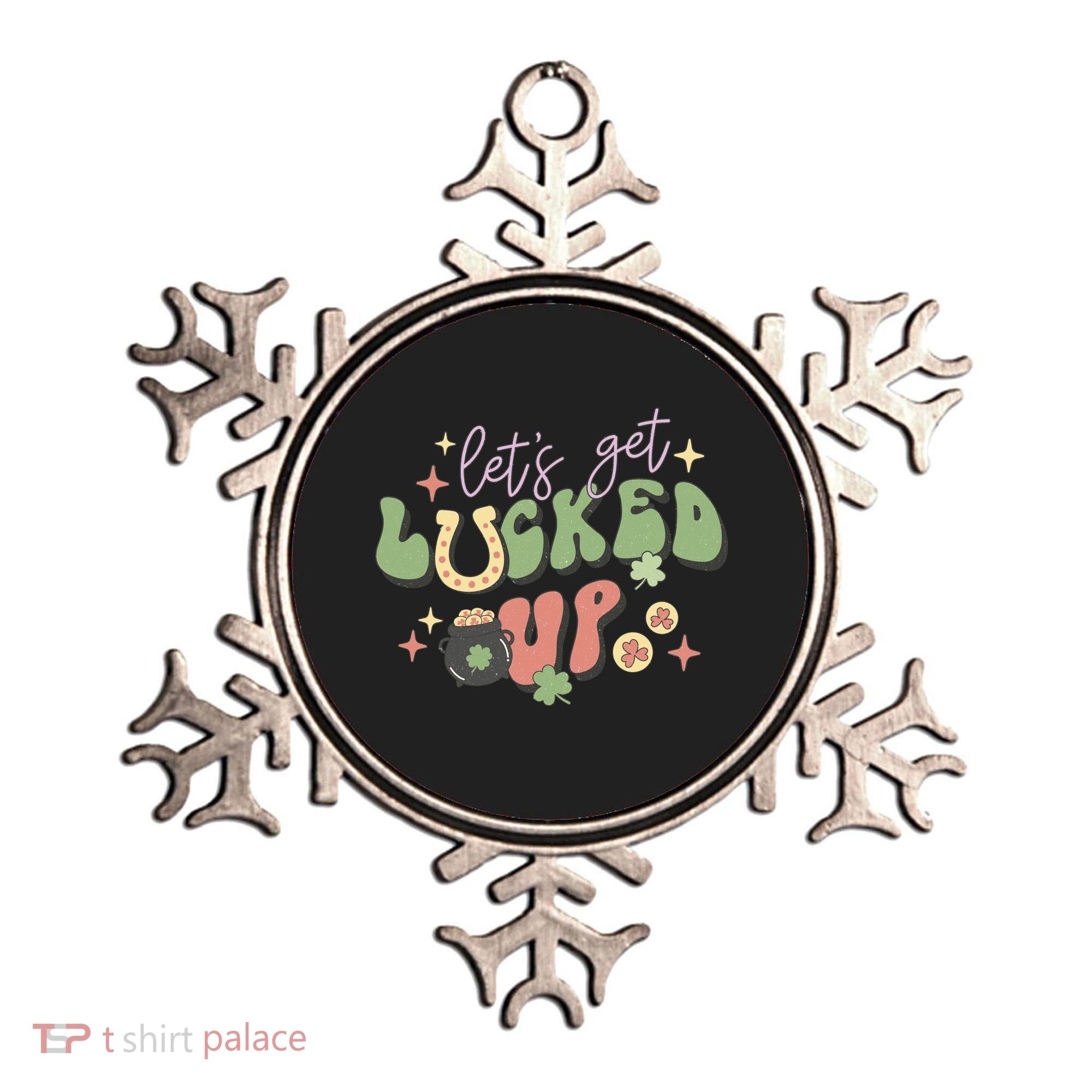 Lets Get Lucked Up Cute St Patricks Day Ornament