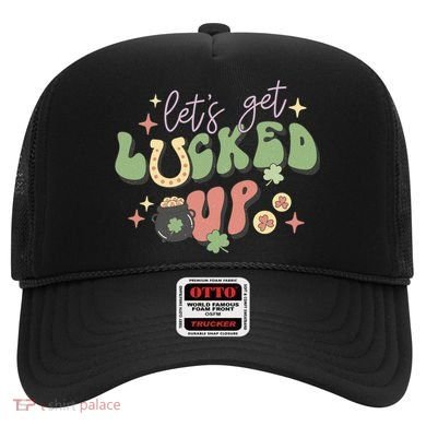 Lets Get Lucked Up Cute St Patricks Day Hat
