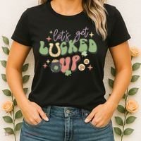 Lets Get Lucked Up Cute St Patricks Day Women's T-Shirt thumb 2