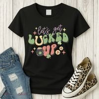 Lets Get Lucked Up Cute St Patricks Day Women's T-Shirt thumb 3