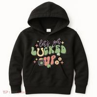 Lets Get Lucked Up Cute St Patricks Day Kids Hoodie thumb 0