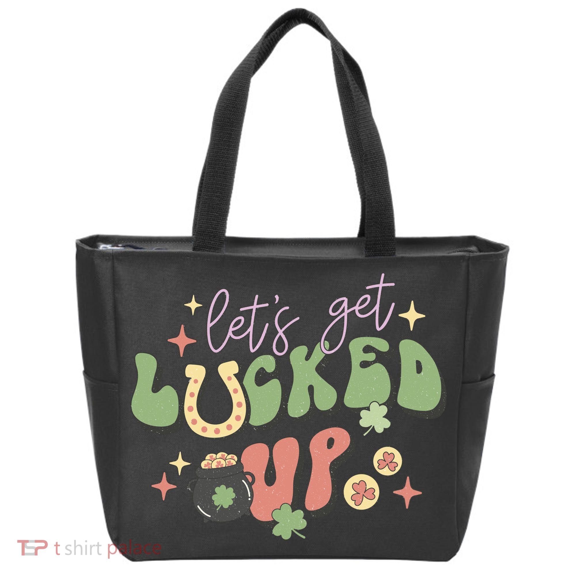 Lets Get Lucked Up Cute St Patricks Day Tote Bag