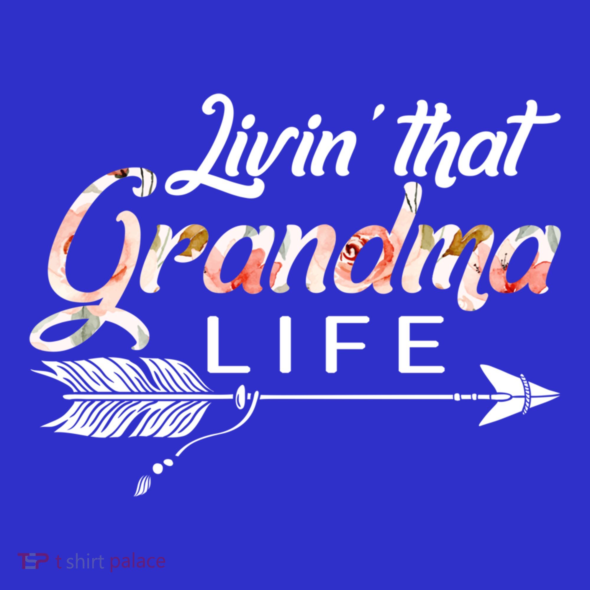 Living Grandma Life Mothers Day Christmas Grandparents Day Cool Gift T-Shirt