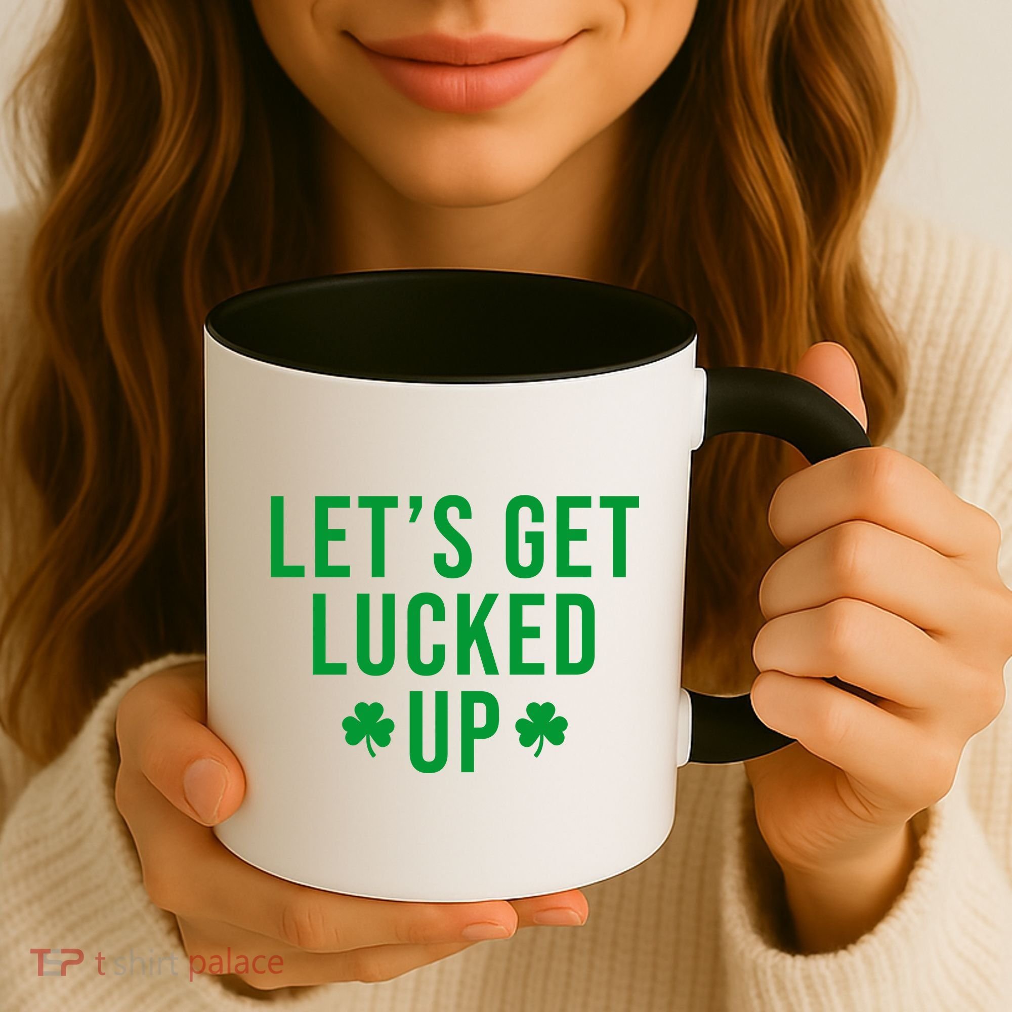 Lets Get Lucked Up St Patricks Day Funny Coffee Mug
