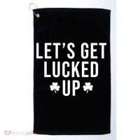 Lets Get Lucked Up St Patricks Day Funny Golf Towel thumb 0