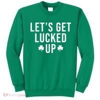 Lets Get Lucked Up St Patricks Day Funny Sweatshirt thumb 0