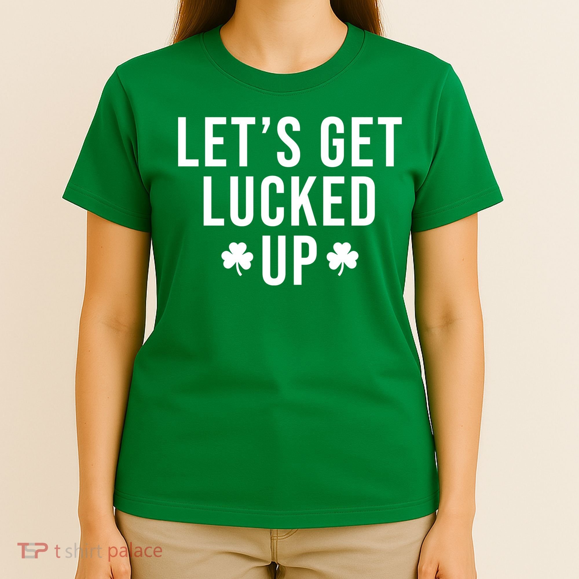 Lets Get Lucked Up St Patricks Day Funny T-Shirt