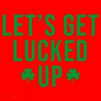 Lets Get Lucked Up St Patricks Day Funny Santa Hat thumb 1