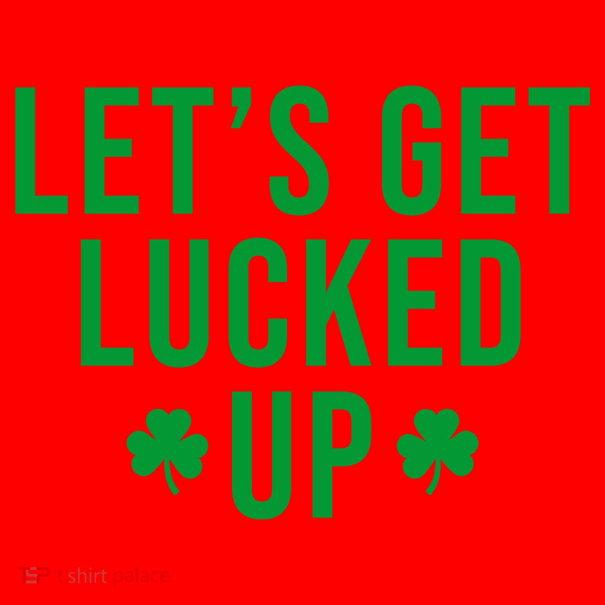 Lets Get Lucked Up St Patricks Day Funny Santa Hat